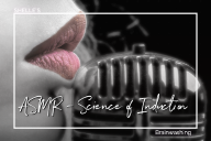 ASMR - Science of Induction