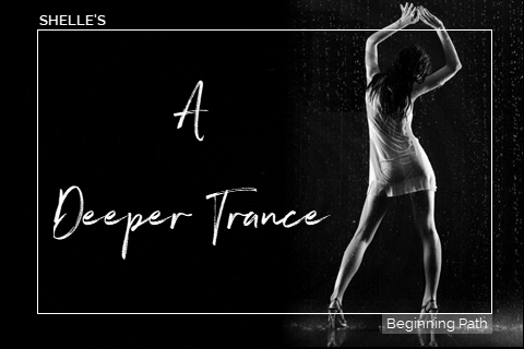 Trance Deepener | Shelle Rivers