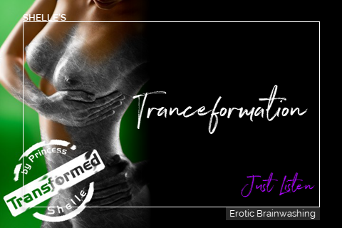 Tranceformation-Just Listen by Shelle Rivers