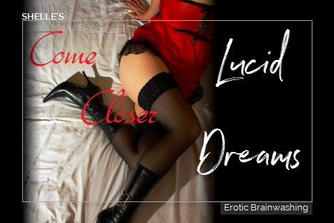 Lucid Dreams – Erotic Compulsion | Shelle Rivers