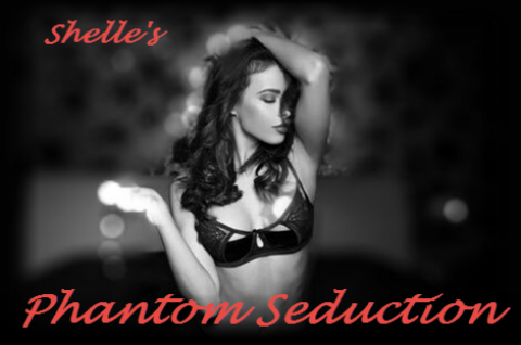 Phantom Seduction | Shelle Rivers