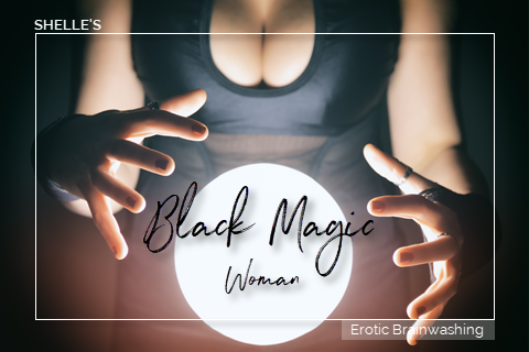 Black Magic Woman | Shelle Rivers