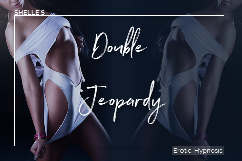 Double Jeopardy | Shelle Rivers