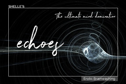 Echoes - The Ultimate Mind Domination