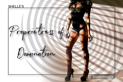 Proprietress of Domination | Shelle Rivers