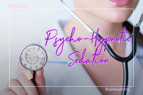 Psycho-Hypnotic Sedation | Shelle Rivers