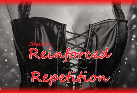 Reinforced Repetition | Shelle Rivers