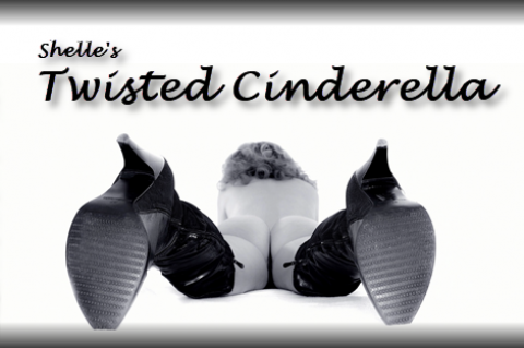 Twisted Cinderella by Shelle Rivers